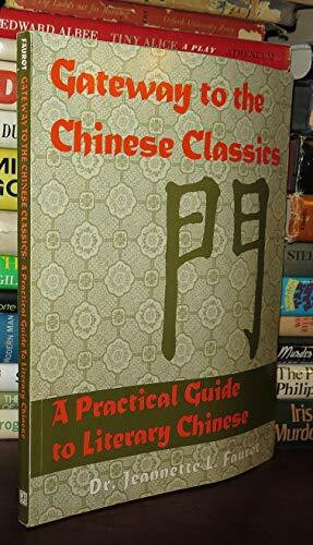 GATEWAY TO THE CHINESE CLASSICS