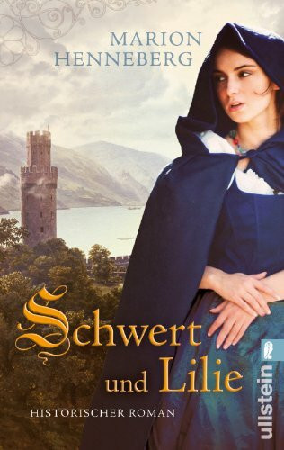 Schwert und Lilie: Historischer Roman