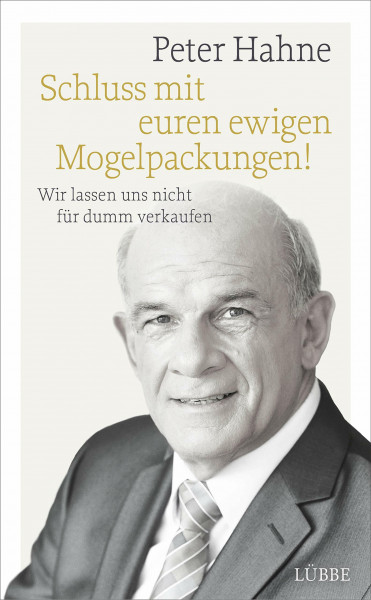 Schluss mit euren ewigen Mogelpackungen!: Wir lassen uns nicht für dumm verkaufen