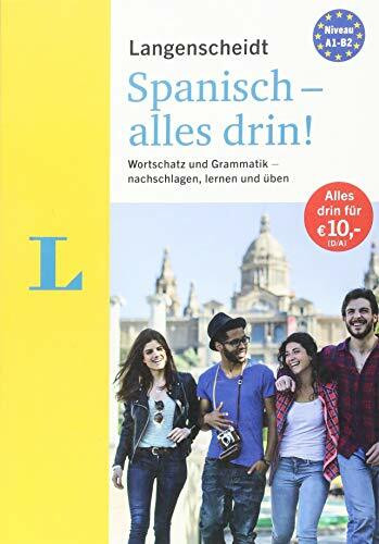 Langenscheidt Spanisch - alles drin! - Basiswissen Spanisch in einem Band: Wortschatz und Grammatik - nachschlagen, lernen und üben (Langenscheidt - Alles drin!)