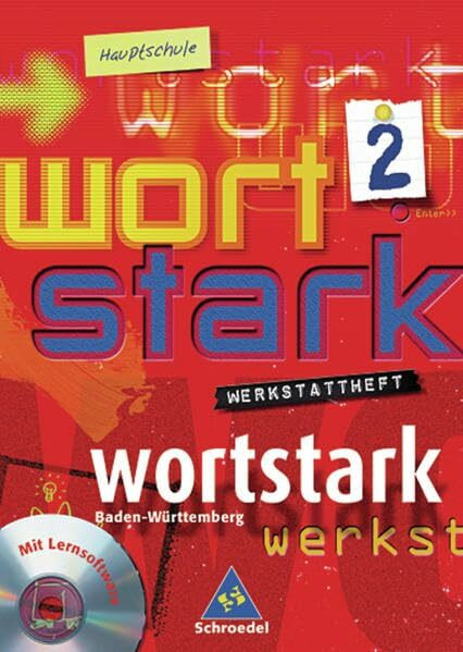 wortstark / wortstark - Hauptschulen in Baden-Württemberg - Ausgabe 2004: Themen und Werkstätten für den Deutschunterricht - an Hauptschulen... / ... in Baden-Württemberg - Ausgabe 2004)