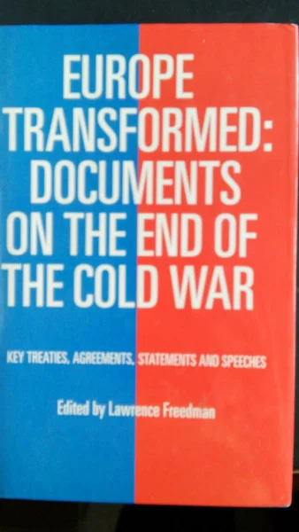 Europe Transformed: Documents on the End of the Cold War