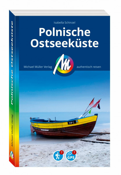 MICHAEL MÜLLER Reiseführer Polnische Ostseeküste: 100% authentisch, aktuell und vor Ort recherchiert. (MM-Reisen)