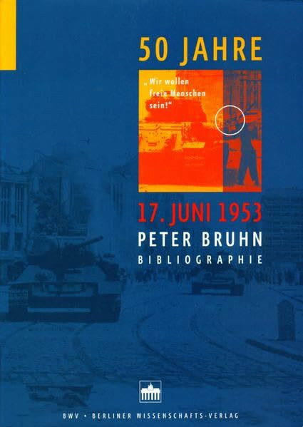 17. Juni 1953: Bibliographie