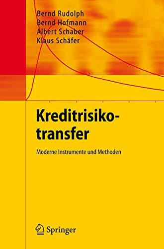 Kreditrisikotransfer: Moderne Instrumente und Methoden