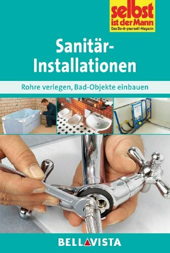 Ratgeber "Selbst ist der Mann" - Sanitärinstallationen