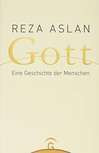 Gott: Eine Geschichte der Menschen Gott: Eine Geschichte der Menschen