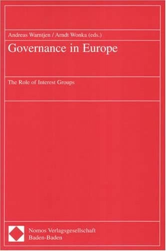Governance in Europe: The Role of Interest Groups