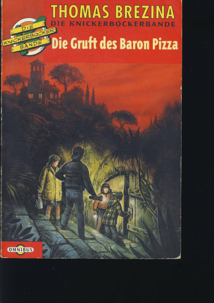 Die Knickerbocker-Bande / Die Gruft des Baron Pizza: Ab 10 Jahren