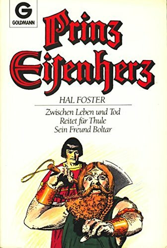 Prinz Eisenherz. Zwischen Leben und Tod. Reitet für Thule / Sein Freund Boltar. ( Jubelbände).