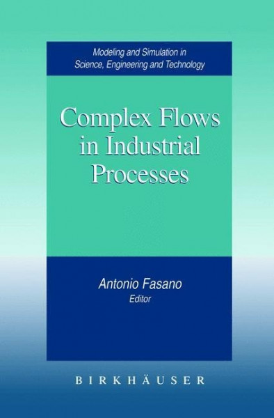 Complex Flows in Industrial Processes