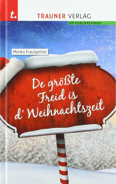 De größte Freid is d' Weihnachtszeit