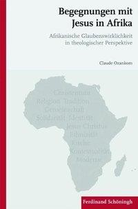 Begegnungen mit Jesus in Afrika - Ozankom, Claude