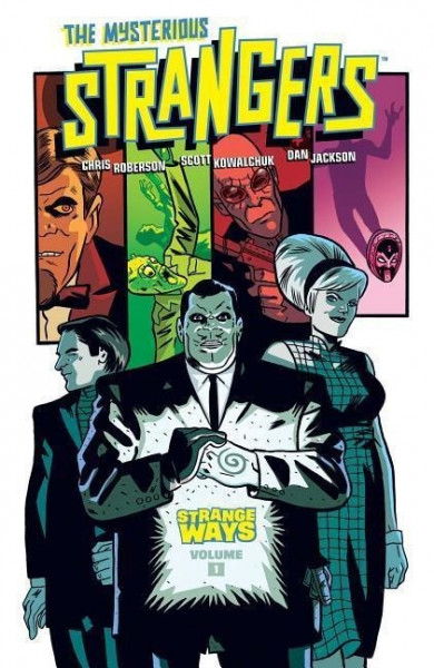 The Mysterious Strangers Volume 1: Strange Ways
