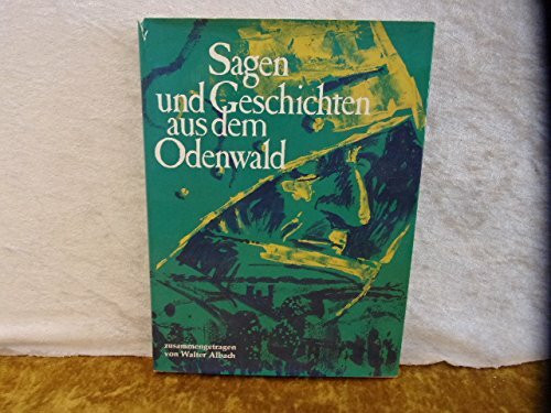 Sagen und Geschichten aus dem Odenwald