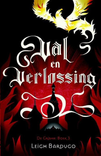 Val en verlossing (De Grisha, 3)
