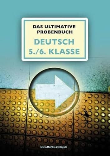 Das ultimative Probenbuch Deutsch 5./6. Klasse: Lehrplan Plus