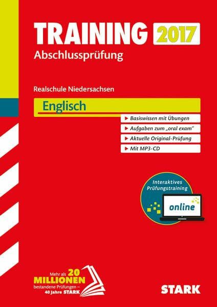 STARK Training Abschlussprüfung Realschule Niedersachsen - Englisch mit MP3-CD - inkl. Online-Prüfungstraining: Basiswissen mit Übungen. Aufgaben zum ... aus: 1 Buch, 1 Online-Zugang, 1 MP3-CD