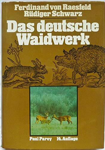 Das deutsche Waidwerk. Lehr- und Handbuch der Jagd