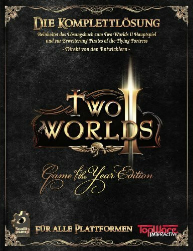 Two Worlds II - Lösungsbuch Extended Edition: Beinhaltet das Lösungsbuch zum Two Worlds II Hauptspiel und zur Erweiterung Pirates of the Flying ... von den Entwicklern. Für alle Plattformen