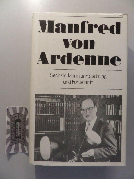 Sechzig Jahre für Forschung und Fortschritt. Autobiographie.