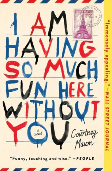 I Am Having So Much Fun Here Without You