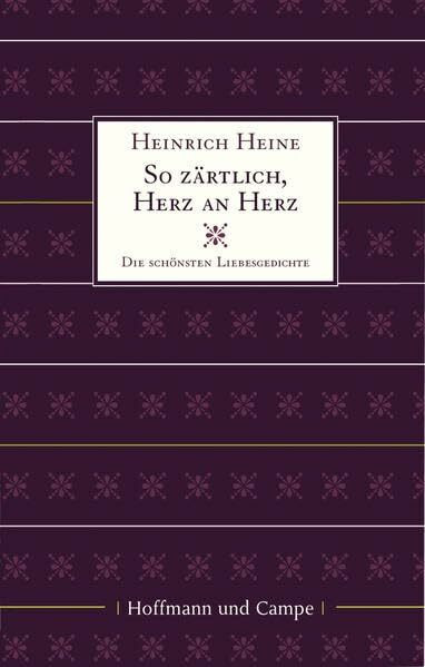 So zärtlich, Herz an Herz. Die schönsten Liebesgedichte