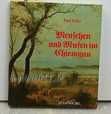 Menschen und Musen im Chiemgau