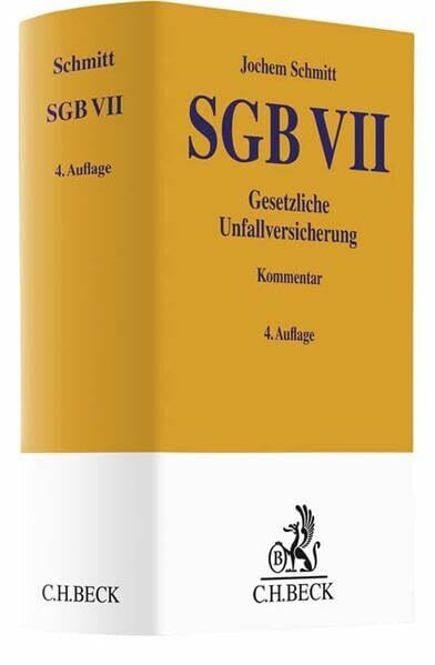SGB VII. Gesetzliche Unfallversicherung (Gelbe Erläuterungsbücher)