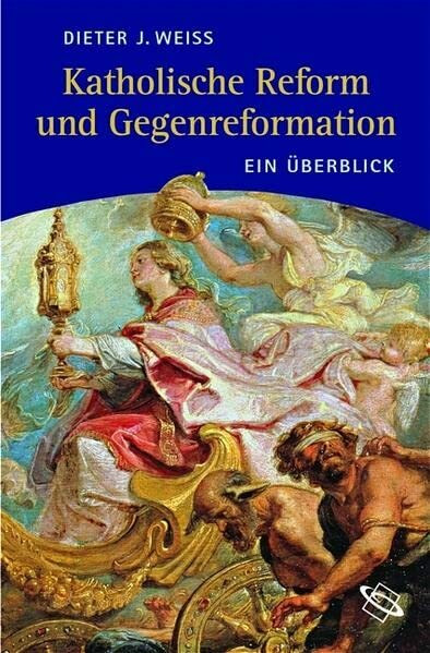 Katholische Reform und Gegenreformation