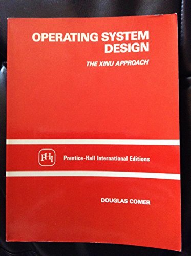 XINU Approach (Operating Systems Design) XINU Approach (Operating Systems Design)