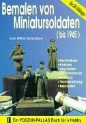 Bemalen von Miniatursoldaten (bis 1945)