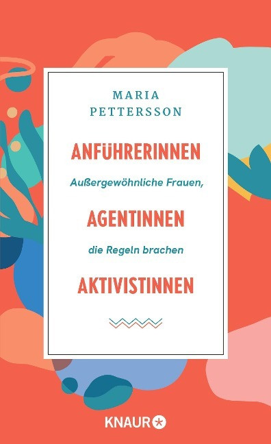 Anf�hrerinnen, Agentinnen, Aktivistinnen