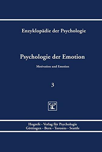 Psychologie der Emotion (Enzyklopädie der Psychologie)