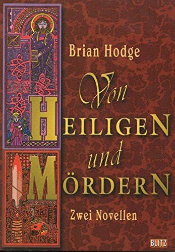 Von Heiligen und Mördern