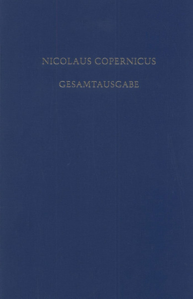 Kommentar zu "De revolutionibus" (Nicolaus Copernicus Gesamtausgabe, BAND III/1)