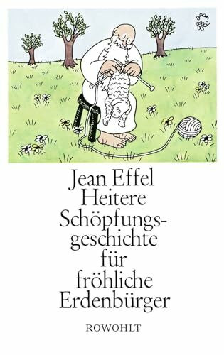 Heitere Schöpfungsgeschichte für fröhliche Erdenbürger