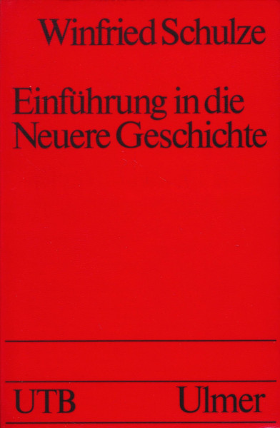 Einführung in die Neuere Geschichte (UTB S (Small-Format): Uni-Taschenbücher)