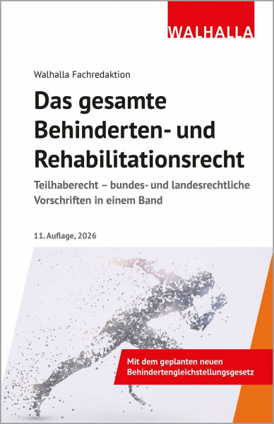 Das gesamte Behinderten- und Rehabilitationsrecht: Ausgabe 2026; Teilhaberecht - bundes- und landesrechtliche Vorschriften in einem Band