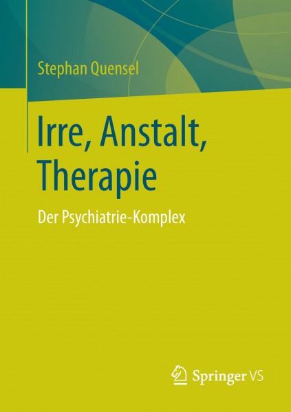 Irre - Anstalt - Therapie