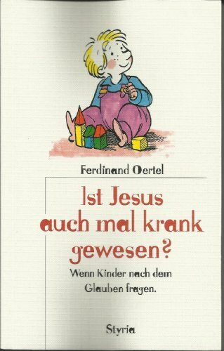 Ist Jesus auch mal krank gewesen?