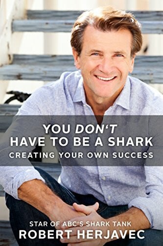 You Don't Have to Be a Shark: Creating Your Own Success