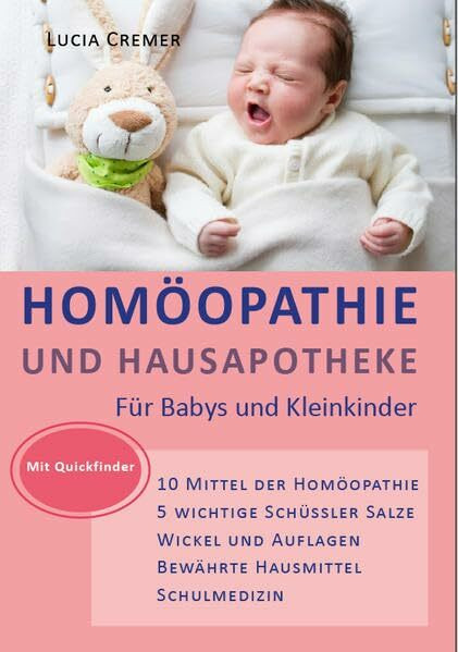 Homöopathie und Hausapotheke: für Babys und Kleinkinder