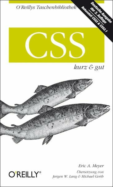 CSS - kurz & gut (O'Reillys Taschenbibliothek)