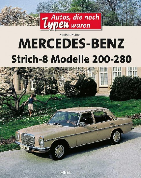 Mercedes-Benz Strich-8 Modelle 200 - 280 E
