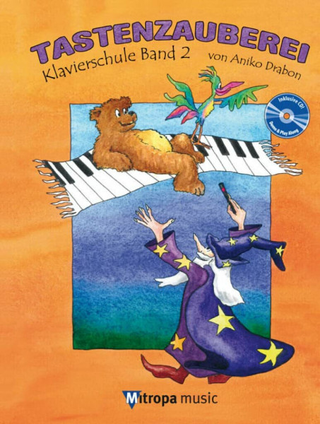 Tastenzauberei Band 2 Klavierschule für Kinder und Keyboad Noten mit Audio CD | Klavier lernen Notenbuch | Klaviernoten für Anfänger auf Deutsch | ... Sprache. CD zum Üben und Mitspielen (PIANO)