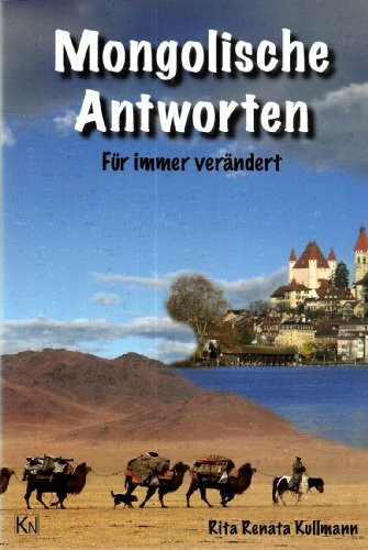 Mongolische Antworten: Für immer verändert
