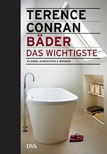 Bäder – das Wichtigste: Planen, einrichten & wohnen