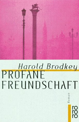 Profane Freundschaft: Roman (rororo: Rowohlts Rotations Romane)