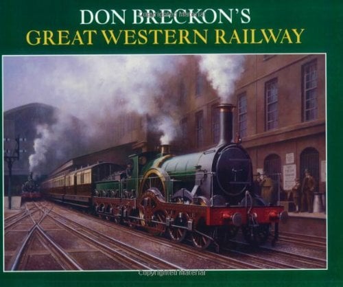 Don Breckons Great Western Railway Don Breckons Great Western Railway